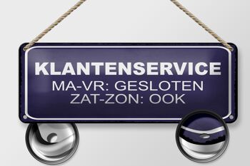 Plaque en tôle note 27x10 cm néerlandais Klantenservice MA-VR Gesloten 2