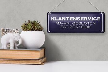 Plaque en tôle note 27x10 cm néerlandais Klantenservice MA-VR Gesloten 3