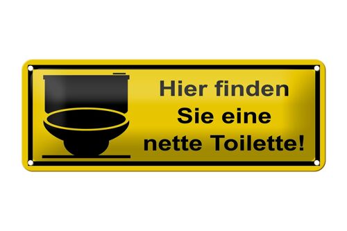 Blechschild Spruch 27x10 cm Hier finden Sie eine nette Toilette Dekoration