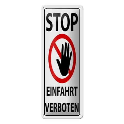Blechschild Hinweis 10x27 cm Stop Einfahrt verboten Dekoration