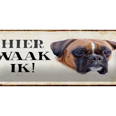 Cartel de chapa con texto 27x10 cm Decoración Dutch Here Waak ik Boxer