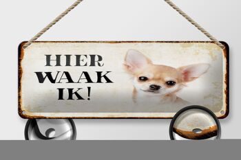 Plaque en tôle disant 27x10 cm Dutch Here Waak ik Chihuahua décoration lisse 2