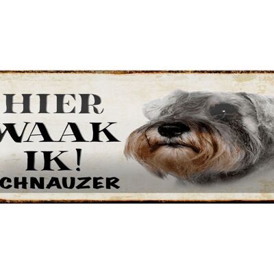 Blechschild Spruch 27x10 cm holländisch Hier Waak ik Schnauzer Hund Dekoration