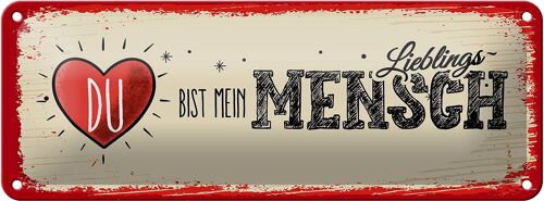 Blechschild Spruch Du bist Mein Herz Lieblingsmensch 27x10cm