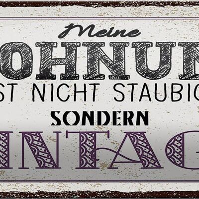 Blechschild Spruch Wohnung nicht staubig Vintage 27x10cm