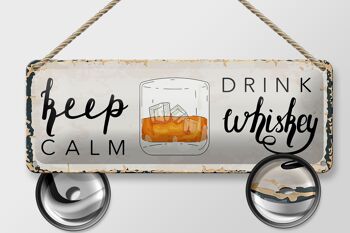 Panneau en étain disant Keep Calm Drink Whisky 27x10cm 2