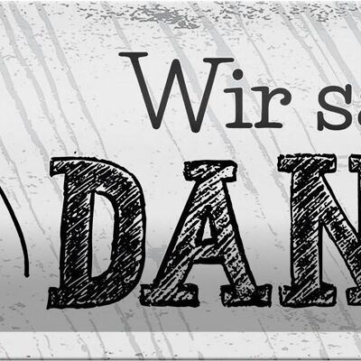 Blechschild Spruch wir sagen danke Herz 27x10cm Dekoration