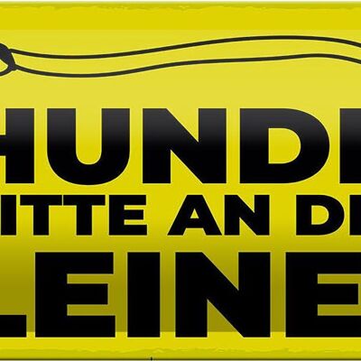 Blechschild Hundeschild Hunde bitte an die Leine 27x10cm Dekoration