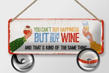 Plaque en étain disant que le vin ne peut pas acheter le bonheur mais le vin 27x10cm 2