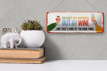 Plaque en étain disant que le vin ne peut pas acheter le bonheur mais le vin 27x10cm 3