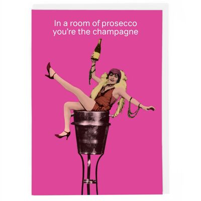 You're The Champagne Birthday Card