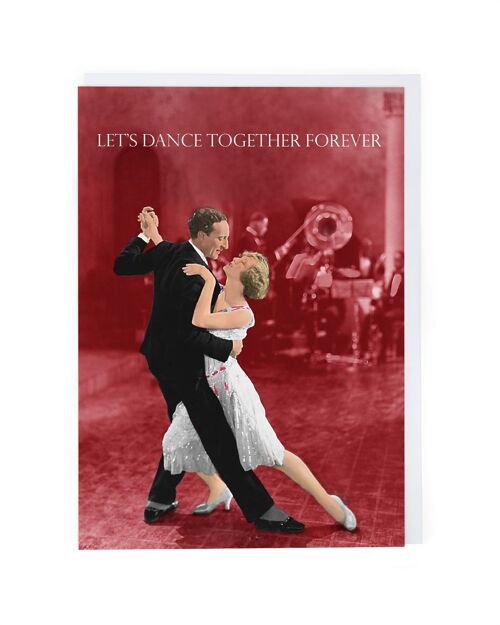 Dance Together Forever Anniversary Card