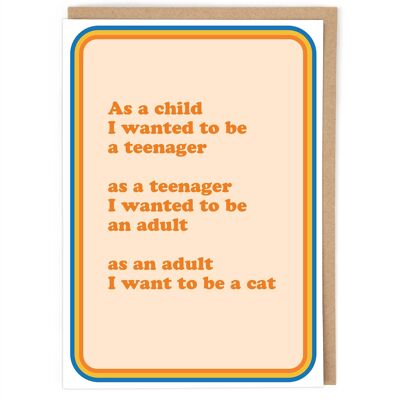 Je veux être une carte d'anniversaire de chat
