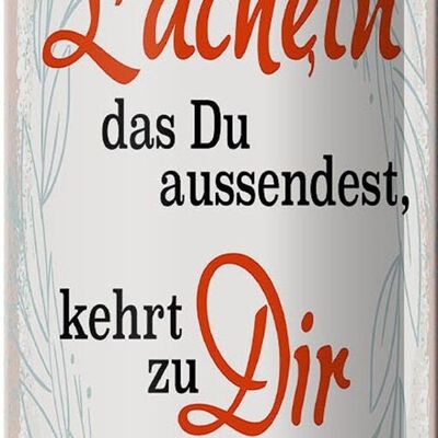 Blechschild Spruch Lächeln kommt zu DIR zurück 10x27cm Dekoration