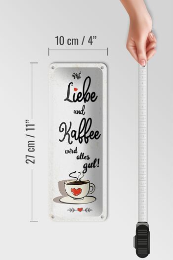 Plaque en tôle 10x27cm Avec amour et café, tout ira bien 4