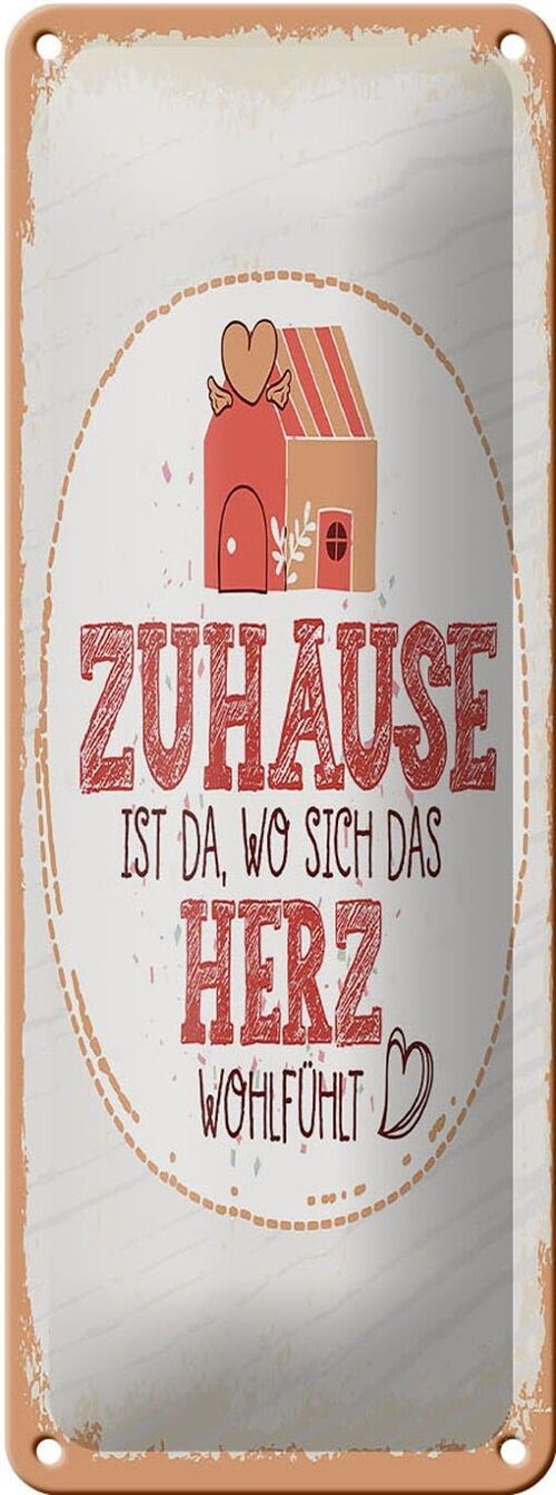 Blechschild Spruch Zuhause da wo Herz wohlfühlt 10x27cm Dekoration