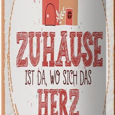 Blechschild Spruch Zuhause da wo Herz wohlfühlt 10x27cm Dekoration