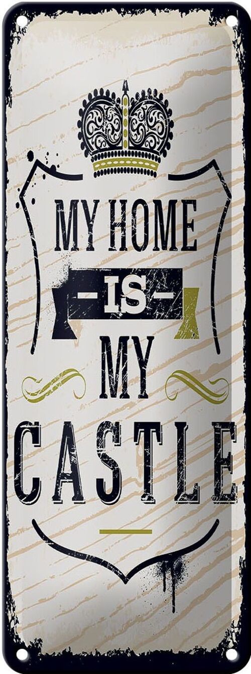 Blechschild Spruch My home is my Castle 10x27cm Haus Dekoration