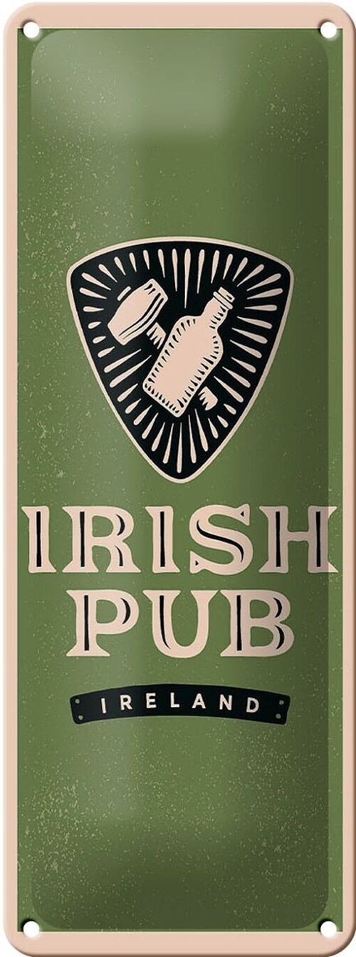 Blechschild Spruch Ireland Irish pub 10x27cm