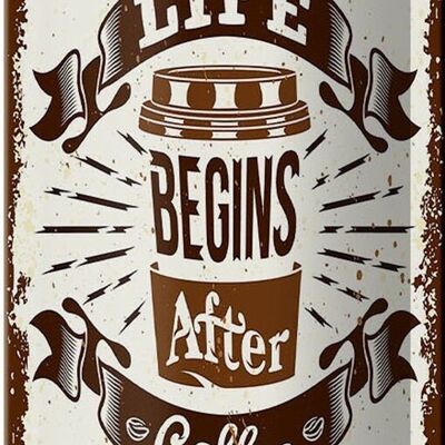 Blechschild Spruch Life begins after Coffee 10x27cm Dekoration