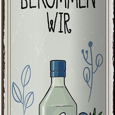 Blechschild Spruch GIN das bekommen wir 10x27cm Dekoration