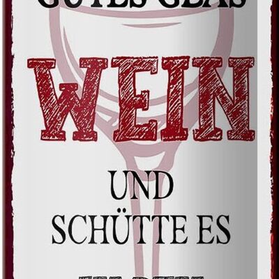 Blechschild Spruch man nehme ein gutes Glas Wein 10x27cm Dekoration