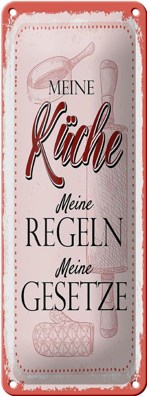 Blechschild Spruch Meine Küche meine Regeln 10x27cm Dekoration