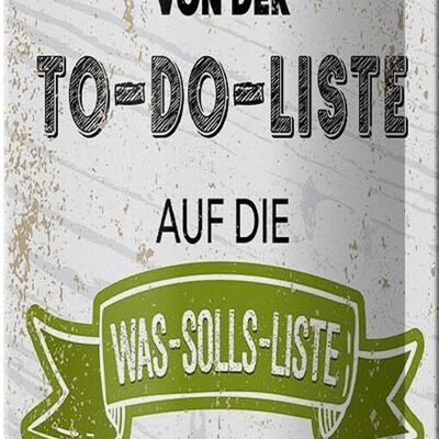 Blechschild Spruch Einfach mal was von To do liste 10x27cm