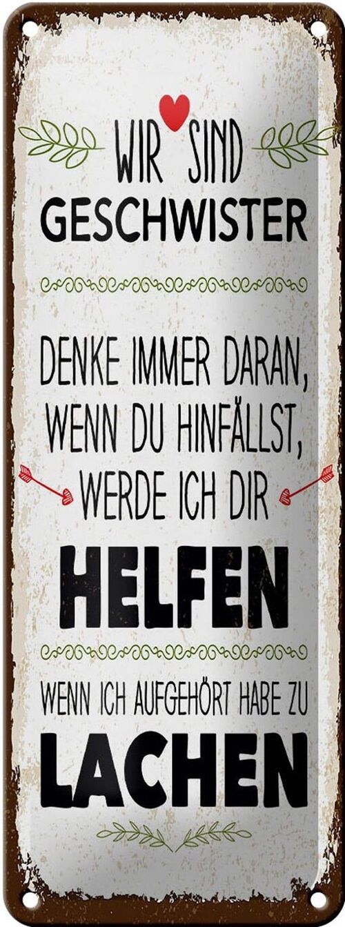 Blechschild Spruch Geschwister wir lachen helfen Dekoration 10x27cm