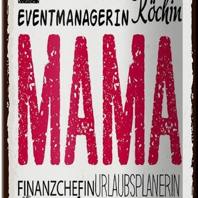 Blechschild Spruch Mama Lehrerin Freundin Köchin 10x27cm