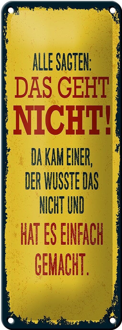 Plaque en étain disant que tout le monde a dit que cela ne pouvait pas être fait, 10x27 cm