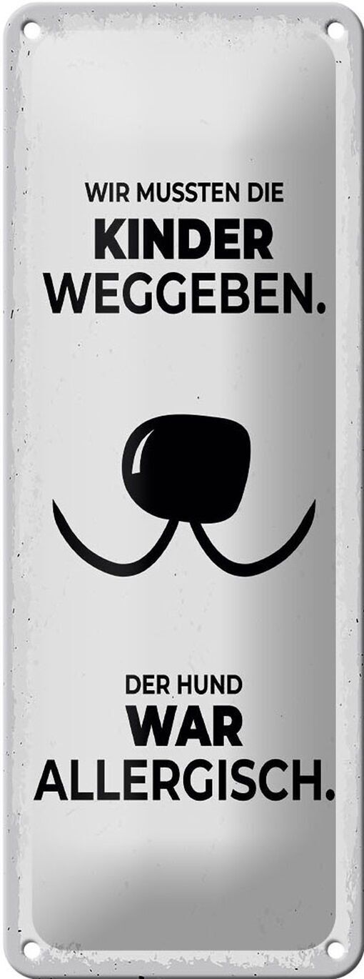 Targa in metallo con scritta cane Abbiamo dovuto regalare ai bambini 10x27 cm