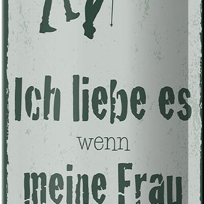 Tin sign saying I love my wife with hikes 10x27cm