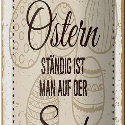 Blechschild Spruch Mit Kindern jeder Tag wie Ostern 10x27cm