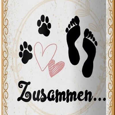 Blechschild Spruch Zusammen Glücklich Hund Mensch 10x27cm