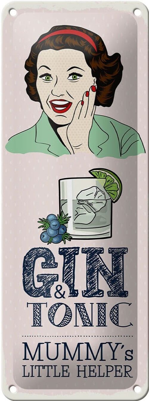 Blechschild Spruch lustig Gin Tonic Mummy´s Helper 10x27cm