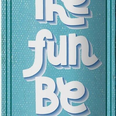 Cartel de chapa que dice Let the fun be Gin 10x27cm decoración