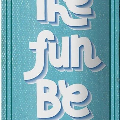 Blechschild Spruch Let the fun be Gin 10x27cm Dekoration