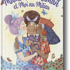 Livre - Mamoune, maman et moi au milieu