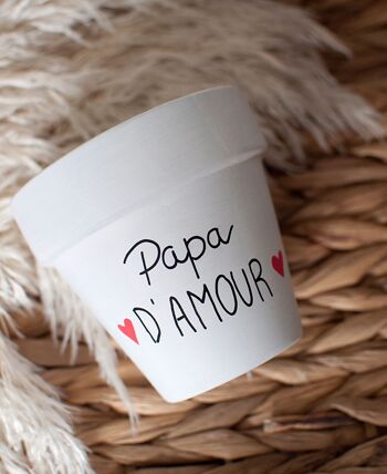 Cache pot / pot en terre cuite : Papa d'amour