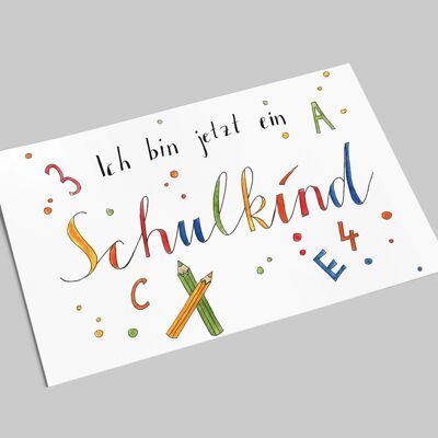 Postkarte zur Einschulung | Ich bin jetzt ein Schulkind | Einschulungskarte | Bunte Schrift und Motive