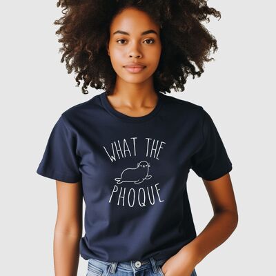 T-SHIRT FEMME WHAT THE PHOQUE