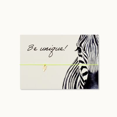 Bracelet card: Be unique!