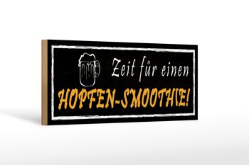 Panneau en bois indiquant 27x10cm Panneau noir Time for a hop smoothie 1