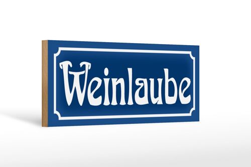 Holzschild Weinlaube 27x10cm Wein Kneipe Bar Garten