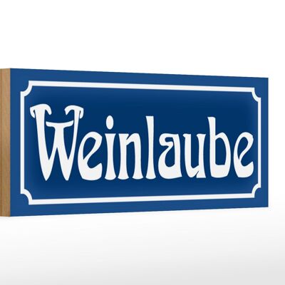 Holzschild Weinlaube 27x10cm Wein Kneipe Bar Garten