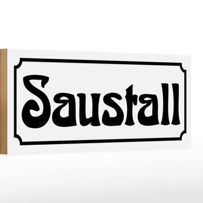 Holzschild Saustall 27x10cm Stall füt Schweine Sauerei
