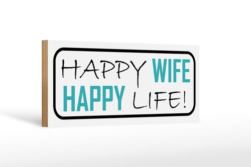 Holzschild Spruch 27x10cm Happy wife happy life