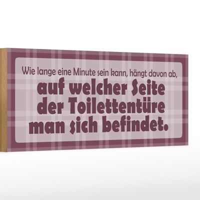 Holzschild Spruch 27x10cm Wie lange eine Minute