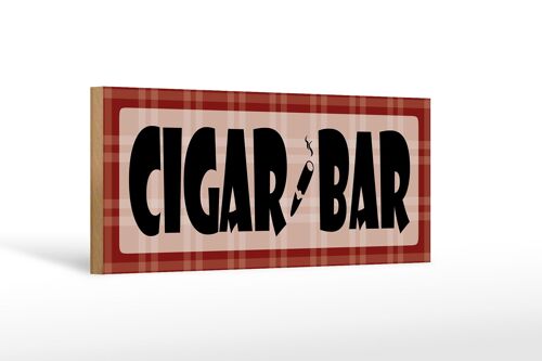 Holzschild Hinweis 27x10cm Cigar Bar